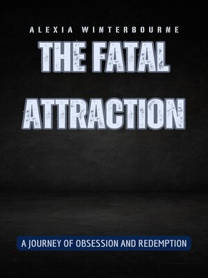 cover image of The Fatal Attraction